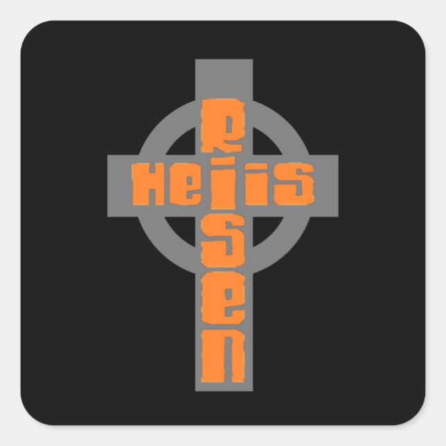 He is Risen Square Sticker (Front)