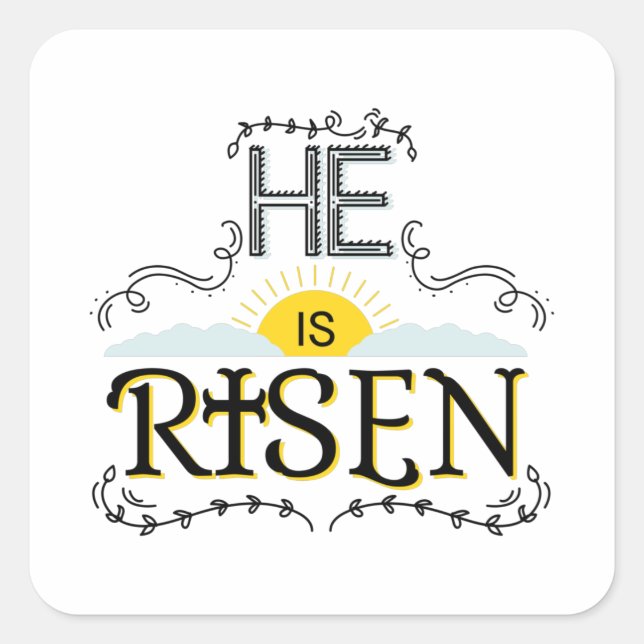 He is Risen Square Sticker (Front)