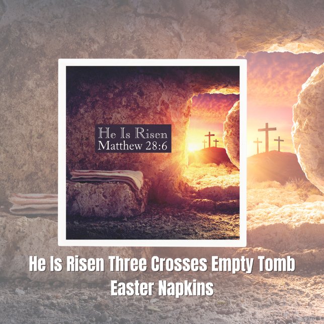He Is Risen Three Crosses Empty Tomb Easter Napkin (Creator Uploaded)