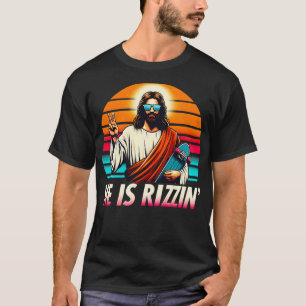 He Is Rizzen Jesus Christian Has Rizzen Skateboard T-Shirt