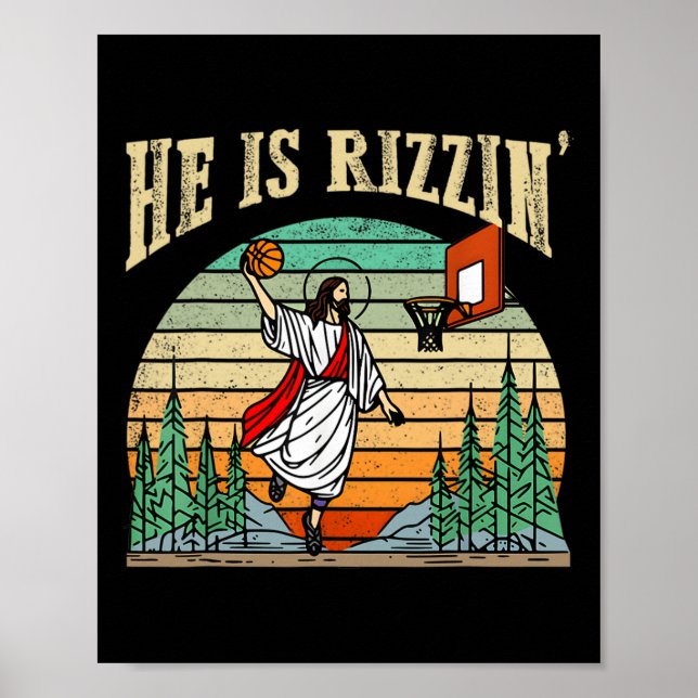 He Is Rizzin Basketball Easter Day  Poster (Front)