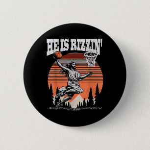 He Is Rizzin Funny Jesus Basketball Easter Christi 6 Cm Round Badge