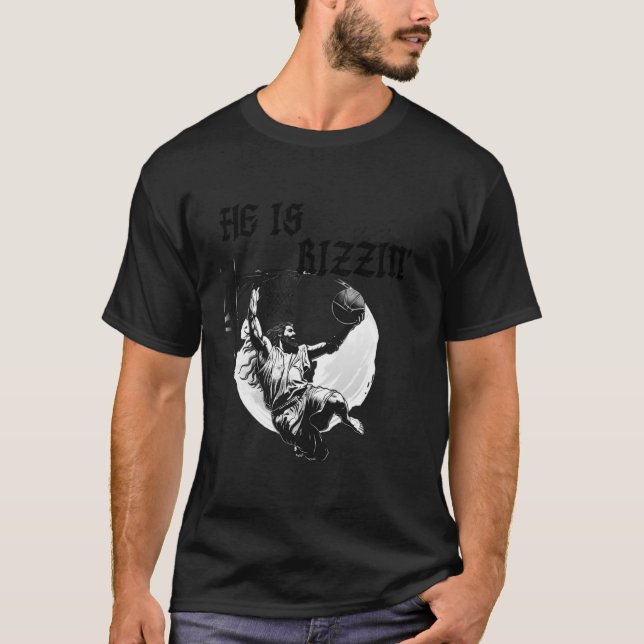 He Is Rizzin Funny Jesus Basketball Meme Christian T-Shirt (Front)