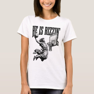 He Is Rizzin Funny Jesus Sketll Easter Rizz Meme T-Shirt