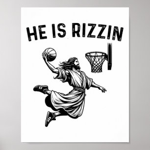 He Is Rizzin Jesus Bysketbyll Christian Religious Poster