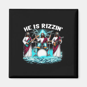 He Is Rizzin' Jesus Has Rizzen Funny Christian Byn Magnet