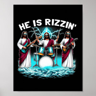 He Is Rizzin' Jesus Has Rizzen Funny Christian Byn Poster
