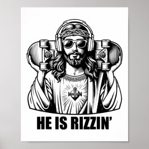 He Is Rizzin Jesus Skateboard Easter Religious Ris Poster