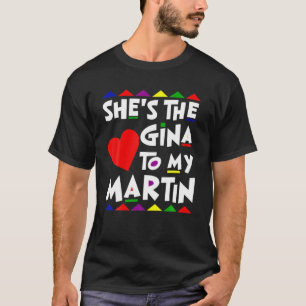 He Is The Martin To Gina Name Personalised Couple T-Shirt