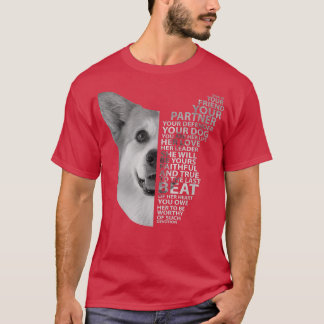 He Is Your Friend Partner Defender Corgi Mum Corgi T-Shirt