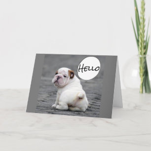 HE JUST WANTS TO SAY ***I LOVE YOU*** CARD