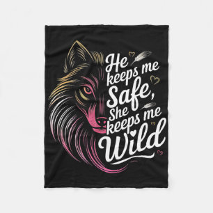 He Keeps Me Safe She Keeps Me Wolf Art Lover Coupl Fleece Blanket