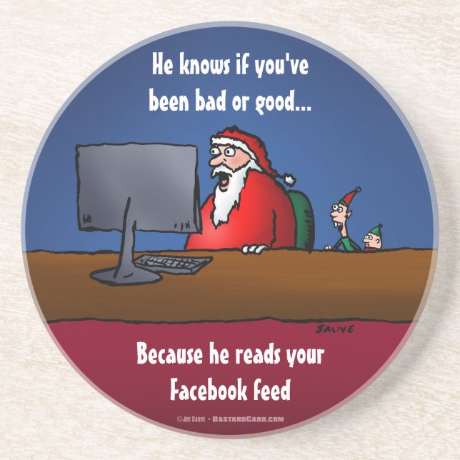 He Knows If You've Been Bad Funny Santa Coaster (Front)