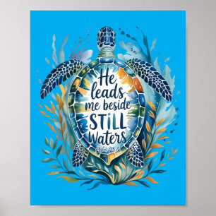 He Leads Beside Waters Sea Turtle Psalm 23_2 Art Poster