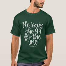 He Leaves the 99 for the One - Matthew 18:12 -