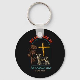 He Left The 99 To Rescue Me Luke 15_4-7 Christ Vin Key Ring