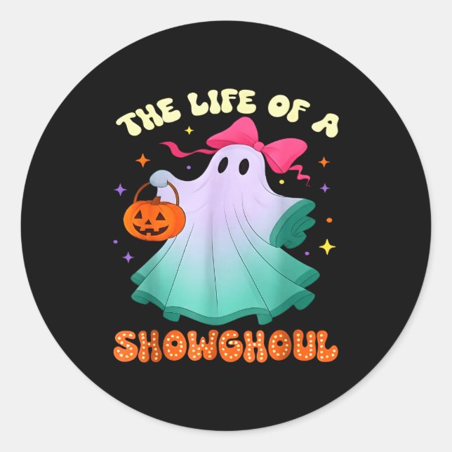 He Life Of A Showghoul Retro Halloween Show Ghosts Classic Round Sticker (Front)