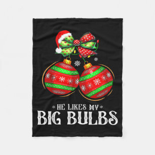 He Likes My Big Bulbs Couples Love Candy Christmas Fleece Blanket