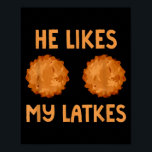He Likes My Latkes Hanukkah Couple Matching Jewish Poster<br><div class="desc">He Likes My Latkes Hanukkah Couple Matching Jewish Menorah</div>