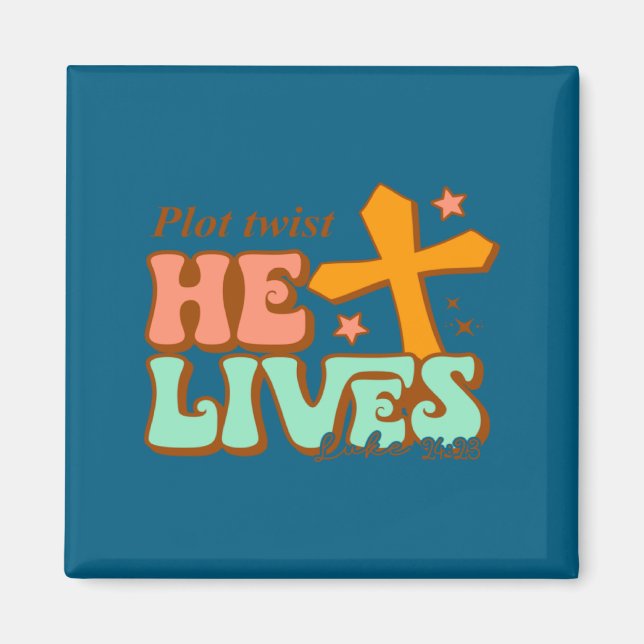 He Lives Cross Happy Easter Easter Magnet (Front)