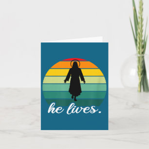 He Lives Jesus Christ Resurrection Faith Design Card