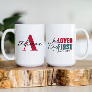 He Loved Us First Monogram Initial Name Coffee Mug