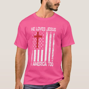 He Loves Jesus and America Too Men USA T-Shirt