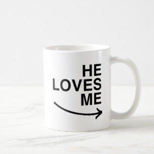 He loves me (right).png coffee mug