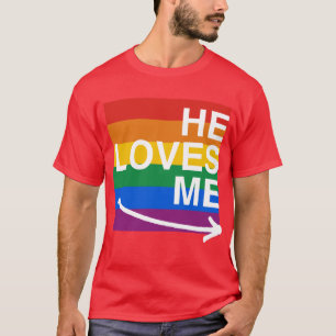 He loves me (right) -.png T-Shirt