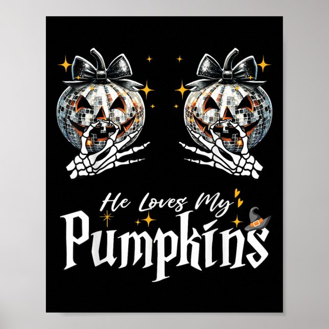 He Loves My Pumpkins I Love His Broomstick Couples Poster (Front)