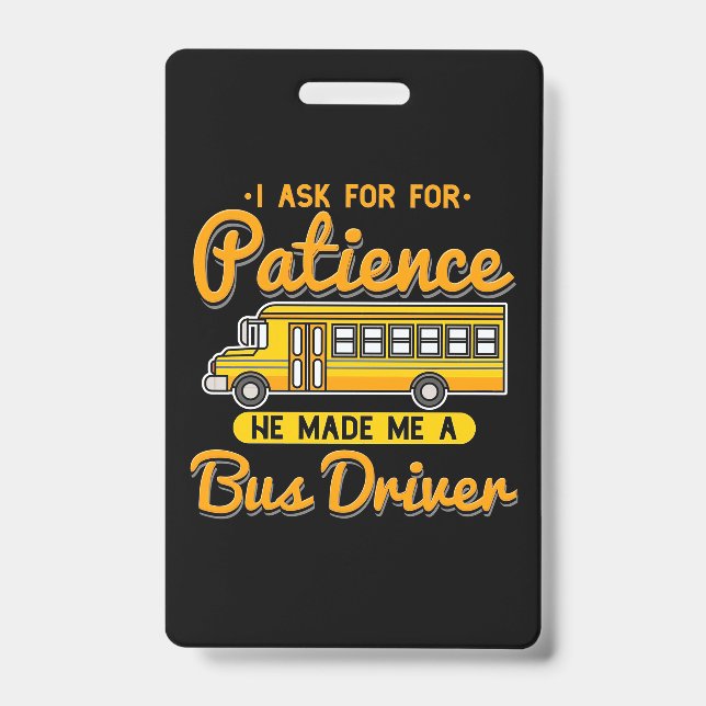 He Made Me A Bus Driver ID Badge (Front)