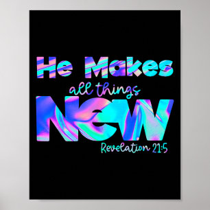 He Makes All Things New Revelation 21_5  Poster