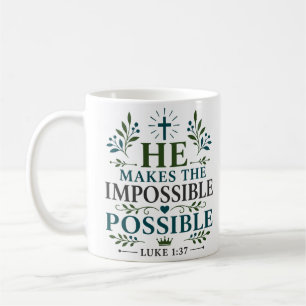 He Makes The Impossible Possible Biblical Devotion Coffee Mug