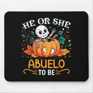 He Or She Abuelo To Be Halloween Skeleton Baby Rev Mouse Mat