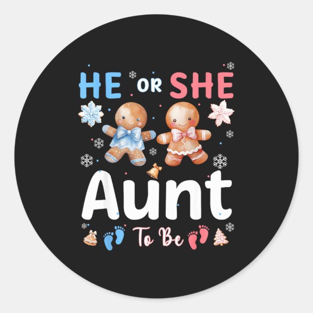 He Or She Aunt To Be Christmas Gingerbread Gender  Classic Round Sticker (Front)