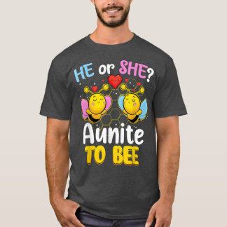 He Or She Auntie To Bee Keeper Of Gender Reveal Be T-Shirt