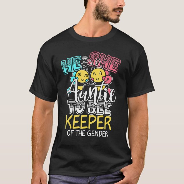 He or She Auntie To Bee Keeper of the Gender  Reve T-Shirt (Front)
