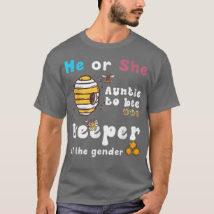 He Or She Auntie To Bee Keeper Of The gender revea T-Shirt