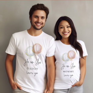 He or She Balloon Gender Reveal Family Daddy T-Shirt