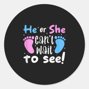 He Or She Can't Wait To See The Gender Of Baby Mom Classic Round Sticker
