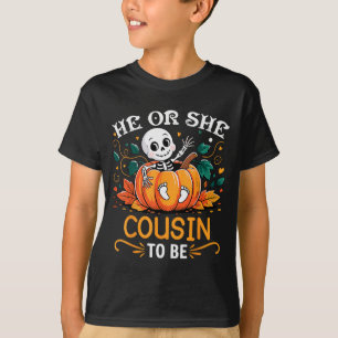 He Or She Cousin To Be Halloween Skeleton Baby Rev T-Shirt