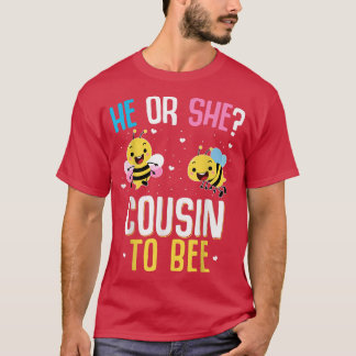 He Or She Gender Reveal Cousin Reveal Gender Revea T-Shirt