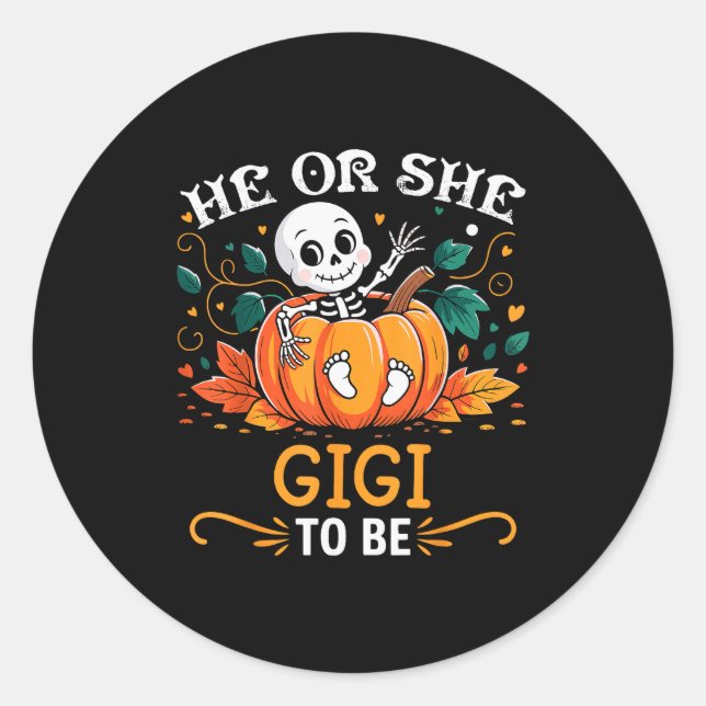 He Or She Gigi To Be Halloween Skeleton Baby Revea Classic Round Sticker (Front)