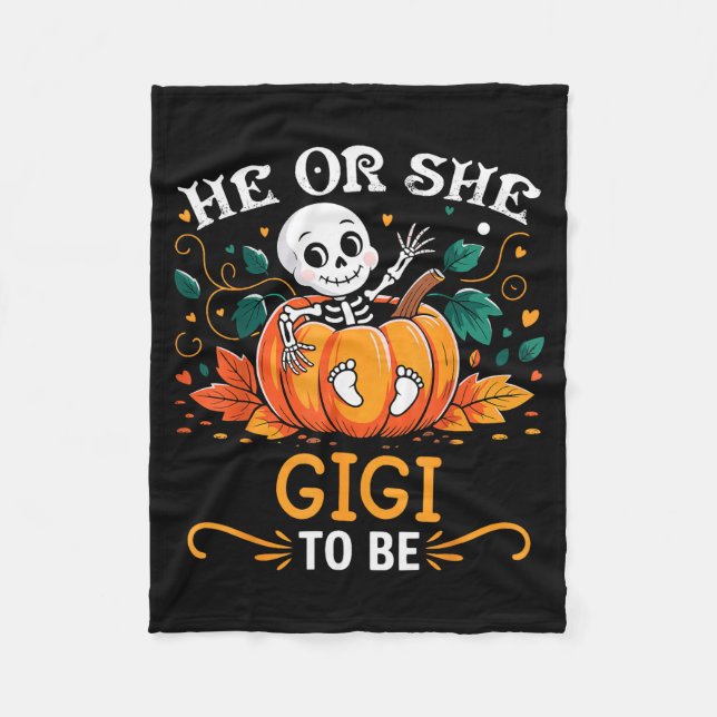 He Or She Gigi To Be Halloween Skeleton Baby Revea Fleece Blanket (Front)