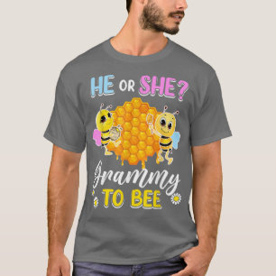 He Or She Grammy To Bee Gender Reveal Baby Shower T-Shirt