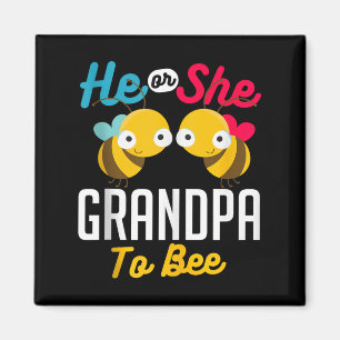 He Or She Grandpa To Bee Baby Reveal Announcement  Magnet