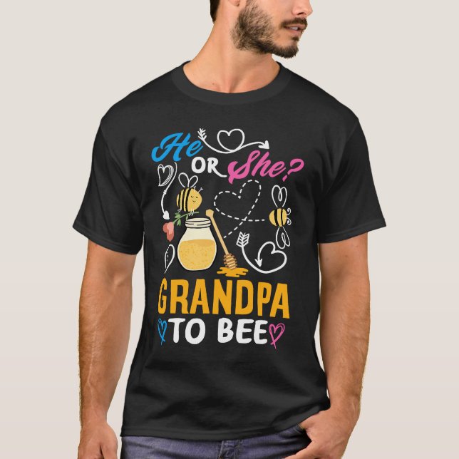 He Or She Grandpa To Bee Cute Gender Reveal Party T-Shirt (Front)