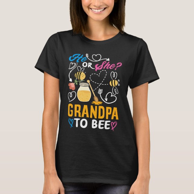 He Or She Grandpa To Bee Cute Gender Reveal Party T-Shirt (Front)