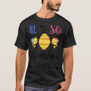 He or she grandpa to bee Expecting granddad T-Shirt