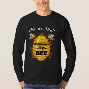 He Or She Grandpappy To Bee Gender Baby Reveal Ann T-Shirt